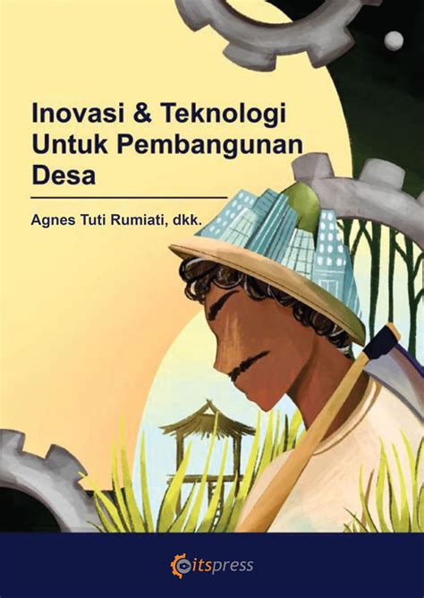 Inovasi Dalam Pembangunan Infrastruktur Desa Studi Kasus Program