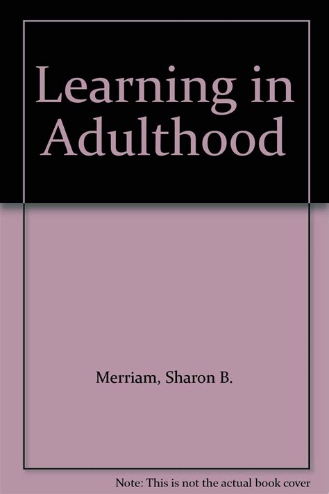 Learning In Adulthood Sharan B Merriam Amazon Books