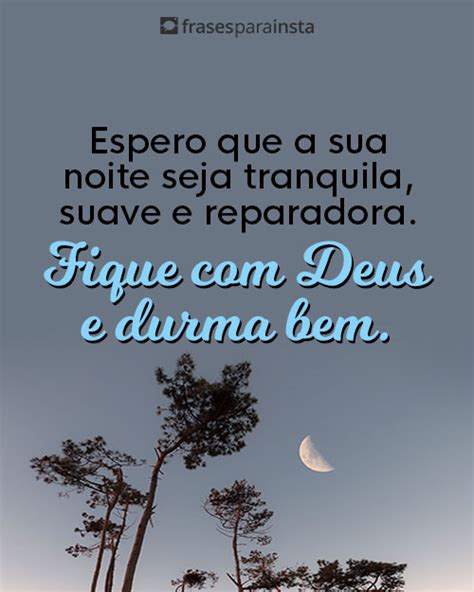 125 Frases De Boa Noite Com Deus No Coração Frases Para Insta