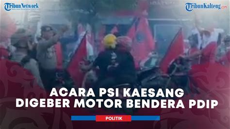 Pdip Vs Psi Kaesang Minta Pendukung Tenang Usai Diprovokasi Youtube