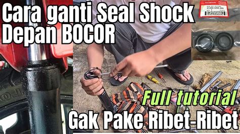 Cara Mengganti Seal Shock Depan Honda Beat Bocor Takaran Oil Sock