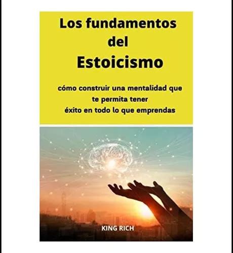 Libro Los Fundamentos Del Estoicismo Como Construir Una Que Cuotas