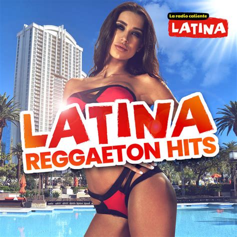 Latina Reggaeton Hits Various Artists Qobuz