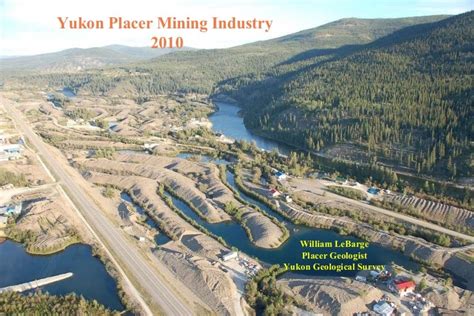 Yukon Placer Mining Industry Overview 2010