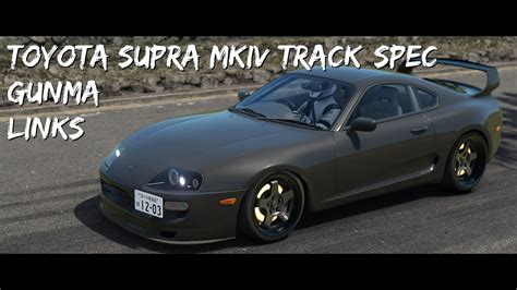 Assetto Corsa Toyota Supra MKIV Track Spec Gunma Gunsai Touge