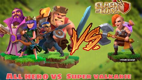 Super Valkyrie Vs All Heros Clash Of Clans New Super Valkyrie