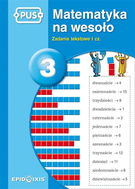 Matematyka na wesoło 3 Zadania tekstowe I cz PUS