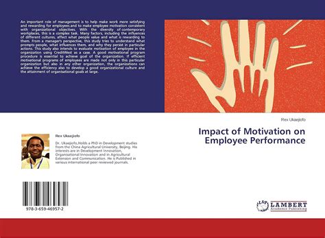 Impact Of Motivation On Employee Performance Ukaejiofo Rex