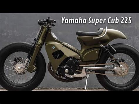 Custom SuperCub 225cc Besik Yamaha Scorpio 225cc YouTube