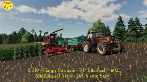 Ls Happy Farmers Rp Ellerbach Maish Cksel Aktion Gleich Zum