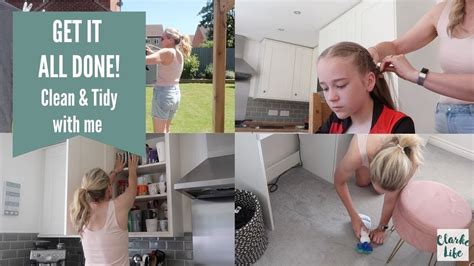 GET IT ALL DONE CLEAN TIDY WITH ME CLARKE LIFE YouTube