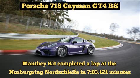 Porsche Cayman Gt Rs Manthey Kit Completed A Lap At The