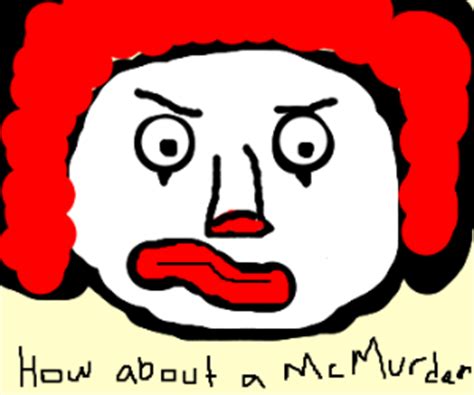 Ronald Mcdonald eats children - Drawception