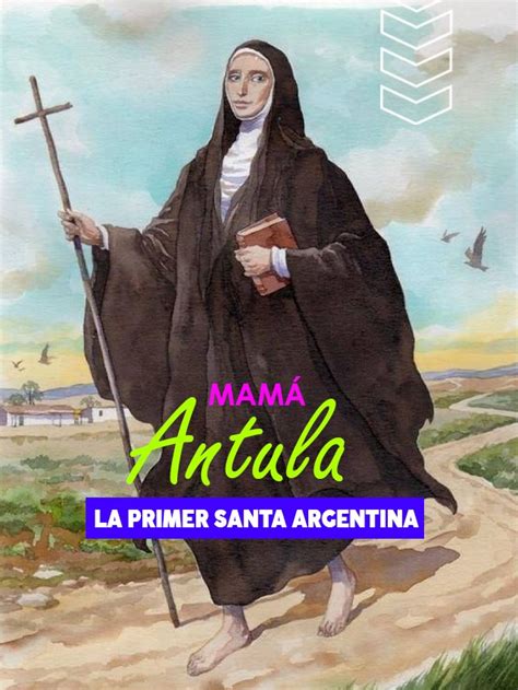 Mam Antula La Primera Santa Argentina Editorial De La Palabra De Dios