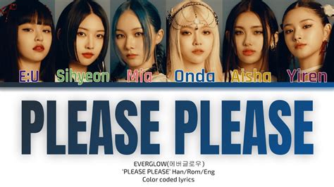 Everglow 에버글로우 Please Please Han Rom Eng Color Coded Lyrics Youtube