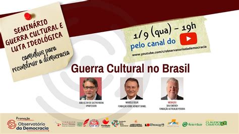 Guerra Cultural no Brasil Guerra Cultural e Luta Ideológica YouTube