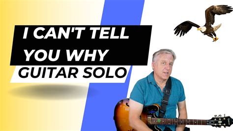 How To Play I Can T Tell You Why Eagles Guitar Solo YouTube