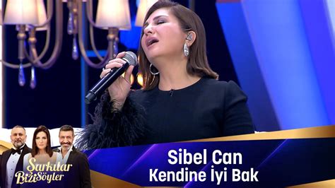 Sibel Can Kendİne İyİ Bak Youtube