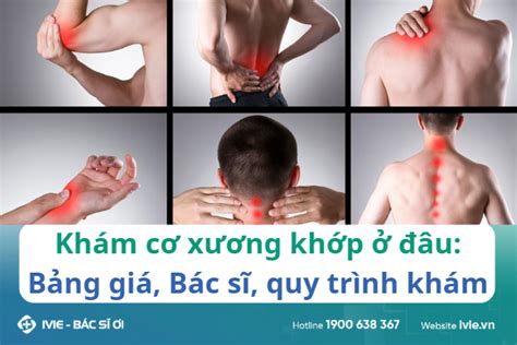 Tìm hiểu về Khám bệnh xương khớp cần biết gì