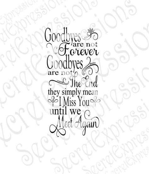 Goodbyes Are Not Forever Svg Sympathy Svg Digital File Etsy In 2020