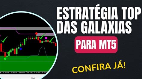 3 INDICADORES PARA MT5 E UMA ESTRATEGIA TOP DAS GALAXIAS RS BAIXA OS