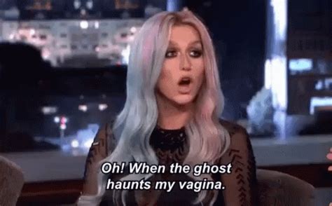 Ghost Kesha Ghost Haunts My Vagina Ghost Discover Share GIFs