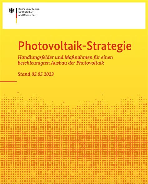 Deutschlands Photovoltaik Strategie Zukunftsweisender Ansatz F R