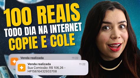 Como Ganhar 100 Reais Por Dia Na Internet Copiando E Colando Rápido E