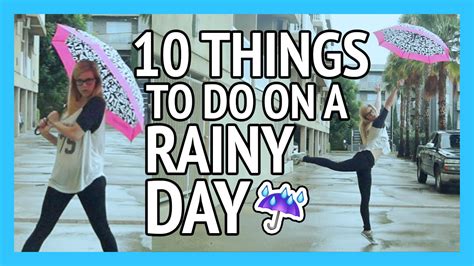 10 Things To Do On A Rainy Day Youtube