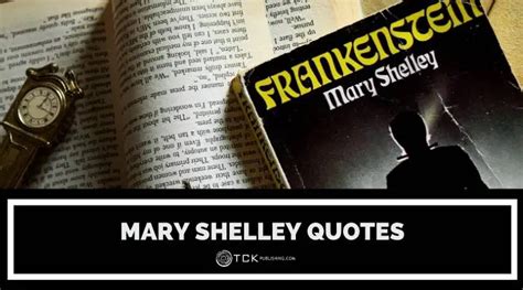 10 Mary Shelley Quotes about Being Human - TCK Publishing