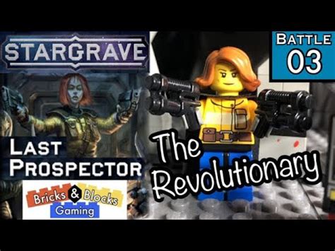 Stargrave Last Prospector Battle 3 The Revolutionary YouTube