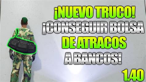 GTA 5 ONLINE 1 40 NUEVO TRUCO CONSEGUIR BOLSA DE ATRACOS A BANCOS