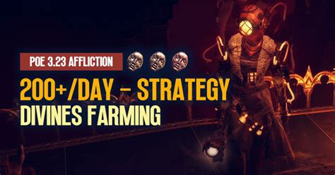 PoE 3 23 Divines Farming Strategy 200 Day 46 Maps