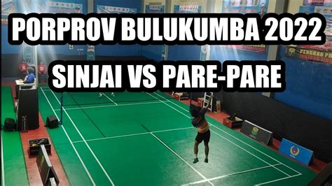 PORPROV BULUKUMBA 2022 BEREGU PUTRA SINJAI Fikri VS PARE PARE