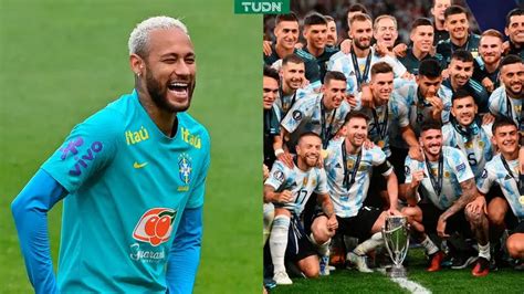 Neymar Se Burla De Argentina Ganaron La Copa Del Mundo Tudn