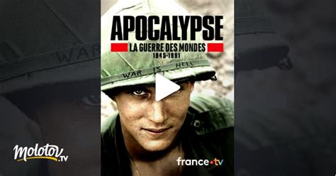 Apocalypse La Guerre Des Mondes 1945 1991 En Streaming Gratuit Sur