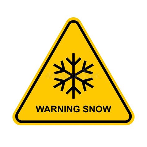 Warning Snow. Yellow Warning Sign of Snowfall. Caution Snow Stock ...