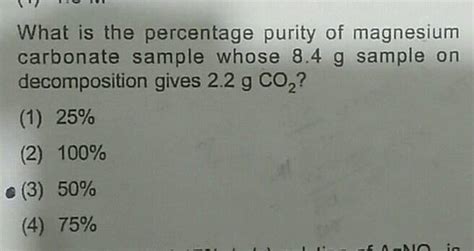 W What Is The Percentage Purity Of Magnesium Carbonate Sample Whose