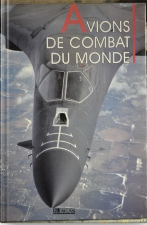 Recherche livres Avions de combat du monde Éditions Atlas