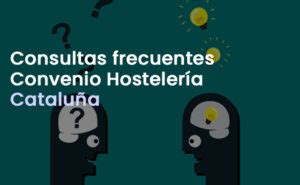 Convenio De Hosteleria De Catalu A Resumen