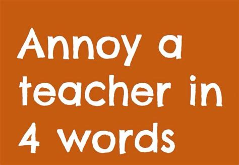 How Do You Annoy A Teacher California Teachers Association