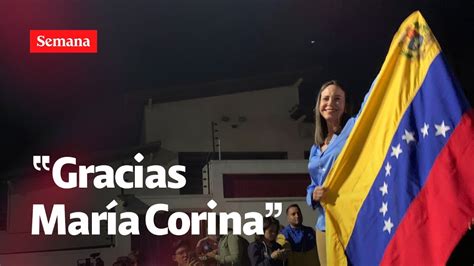 Opini N Gracias Mar A Corina Machado Por Devolver Esperanza A Los