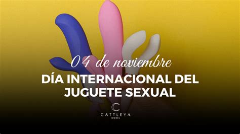 Día Internacional Del Juguete Sexual ¡divirtiéndonos Con Estilo