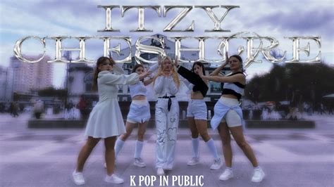 KPOP IN PUBLIC ONE TAKE ITZY CHESHIRE Dance Cover By TWILIGHT