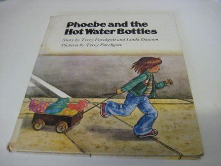 Phoebe And The Hot Water Bottles Terry Furchgott Linda Dawson 9780233968605 Amazon Books