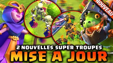 Mise A Jour 2 Nouvelles Super Troupes Sublimes Feat Alexcalibur Sneak Peek 3 Clash Of