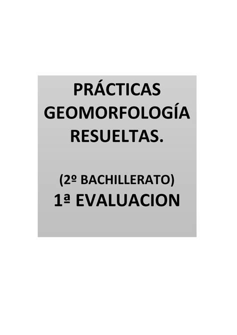 PDF PRÁCTICAS GEOMORFOLOGÍA RESUELTAS DOKUMEN TIPS