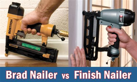 Brad Nailer Vs Finish Nailer Whats The Difference