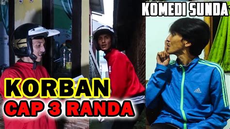 Cap Randa Sketsa Komedi Sunda Bobodoran Sunda Jaman Ayeuna Sketsa