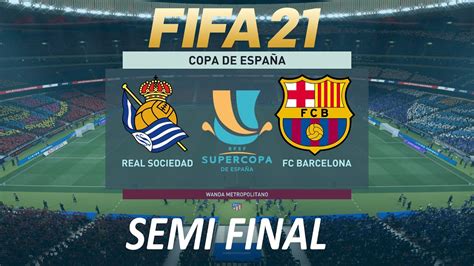 Fifa 21 Real Sociedad Vs Barcelona Supercopa De España 20 21 Ps4